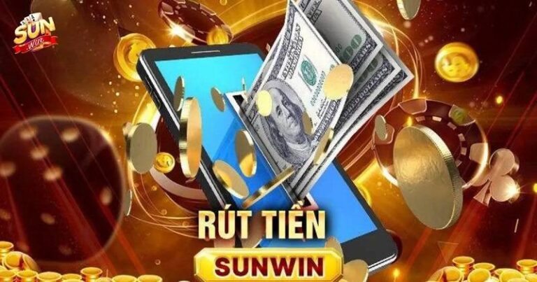 Hướng Dẫn Chi Tiết Rút Tiền Sunwin Về Ngay! 12 Hướng Dẫn Chi Tiết Rút Tiền Sunwin Về Ngay!